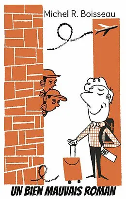 E-Book (epub) Un bien mauvais roman von Michel R. Boisseau