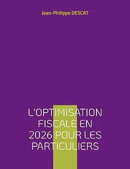 E-Book (epub) L'optimisation fiscale en 2026 pour les particuliers von Jean-Philippe Descat