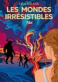 E-Book (epub) Les Mondes irrésistibles von Lisa Solane