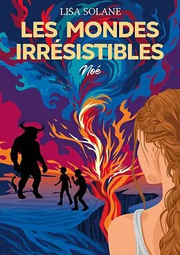 E-Book (epub) Les Mondes irrésistibles von Lisa Solane