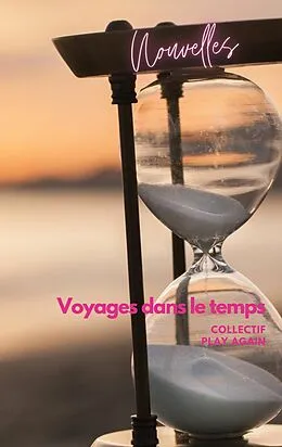 E-Book (epub) Voyage dans le temps von Collectif Play again