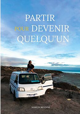 eBook (epub) Partir pour devenir quelqu'un de Marion Bendine