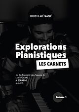 eBook (epub) Explorations Pianistiques - Les Carnets de Julien Ménagé