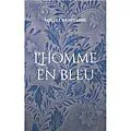 E-Book (epub) L'Homme en bleu von Michel Fontaine