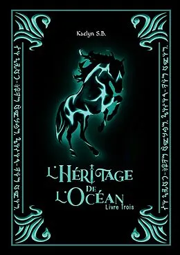 E-Book (epub) L'Héritage de l'Océan von Kaelyn S. B.