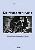 E-Book (epub) Du trauma au Nirvana von Matthieu Percy