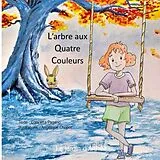 Kartonierter Einband (Kt) L'arbre aux quatre couleurs von Concetta Pagano