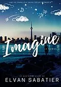 E-Book (epub) Imagine von Elvan Sabatier