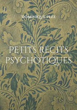 E-Book (epub) Petits récits psychotiques von Dominique Plée
