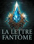 E-Book (epub) La lettre fantôme von Philippe Bedei