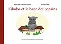E-Book (epub) Kiboko et le banc des copains von Alain Branchet, Véronique Branchet