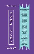 E-Book (epub) Jazz Scry : Livre IV von Alex Serval