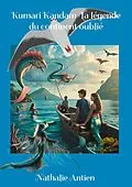E-Book (epub) Kumari Kandam La légende du continent oublié von Nathalie Antien