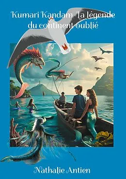 E-Book (epub) Kumari Kandam La légende du continent oublié von Nathalie Antien