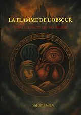 E-Book (epub) La Flamme de l'Obscur von Salomé Mila