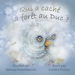 E-Book (epub) Qui a caché la forêt au Duc ? von Colette Prister