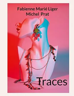 E-Book (epub) Traces von Fabienne Marié Liger, Michel Prat