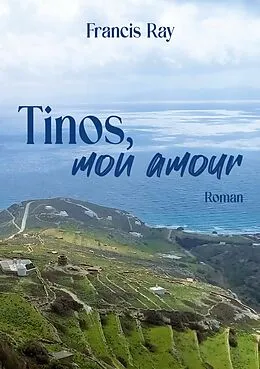 E-Book (epub) Tinos, mon amour von Francis Ray