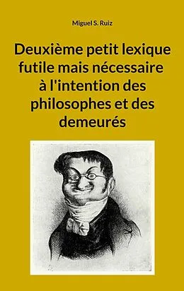 E-Book (epub) Deuxième petit lexique futile mais nécessaire... von Miguel S. Ruiz