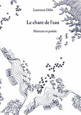 E-Book (epub) Le chant de l'eau von Laurence Délis
