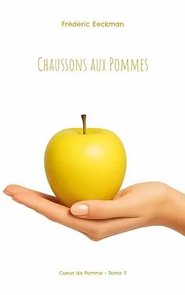 E-Book (epub) Chaussons aux Pommes von Frédéric Eeckman