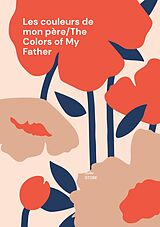 E-Book (epub) Les couleurs de mon père/The Colors of My Father von Julie Stobe