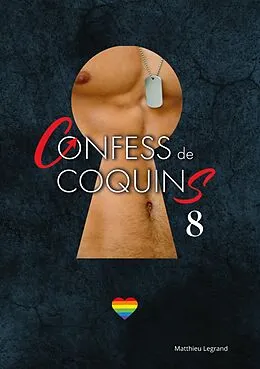 E-Book (epub) Confess De Coquins Tome 8 von Matthieu Legrand