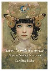 E-Book (epub) Là où les ombres respirent von Caroline Biche