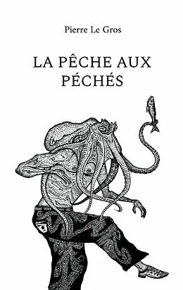 E-Book (epub) La pêche aux péchés von Pierre Le Gros