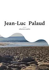 Kartonierter Einband Jean-Luc Palaud von Sébastien Coudrin