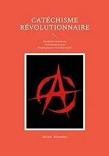 Kartonierter Einband Catéchisme révolutionnaire von Michel Bakounine