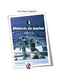 E-Book (epub) Médecin de marine von Dominique Jégaden