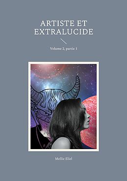 eBook (epub) Artiste et extralucide de Mellie Eliel