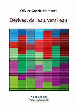E-Book (epub) Dérives : De l'eau, vers l'eau von Olivier-Gabriel Humbert