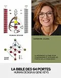 E-Book (epub) La bible des 64 portes von Sandrine Calmel