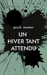 E-Book (epub) Un Hiver Tant Attendu von Jerry B. Marchant