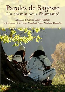 E-Book (epub) Paroles de Sagesse Un chemin pour l'humanité von Association Graines de santé