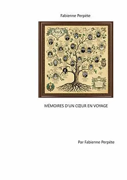 E-Book (epub) Mémoires d'un coeur en voyage von Fabienne Perpète