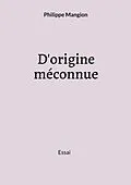 E-Book (epub) D'origine méconnue von Philippe Mangion