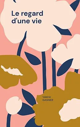 E-Book (epub) Le regard d'une vie von Valérie Gasnier