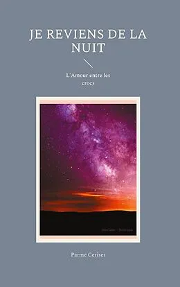 E-Book (epub) Je reviens de la Nuit von Parme Ceriset