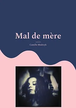 E-Book (epub) Mal de mère von Camille Modrzyk