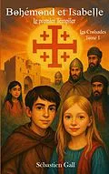 E-Book (epub) Bohémond et Isabelle von Sébastien Gall