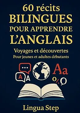 E-Book (epub) 60 Récits Bilingues pour Apprendre l'Anglais von Lingua Step