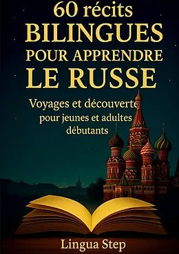 E-Book (epub) 60 Récits Bilingues pour Apprendre le Russe von Lingua Step