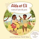 E-Book (epub) Aïda et Eli vont à l'aire de jeux von Cherifa Tabiou