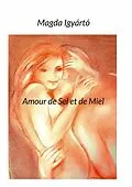 E-Book (epub) Amour de Sel et de Miel von Magda Igyarto