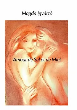 E-Book (epub) Amour de Sel et de Miel von Magda Igyarto