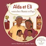 E-Book (epub) Aïda et Eli vont chez Mamie et Papi von Cherifa Tabiou