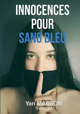 E-Book (epub) Innocences pour sang bleu von Yan Masson